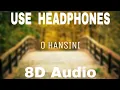 Download Lagu O HANSINI (8D AUDIO) | DIL VIL PYAR VYAR|  HARIHARAN