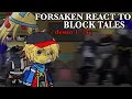 Download Lagu •||FORSAKEN REACT TO BLOCK TALES||•[1/1]