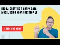 Creating a Graph Data Model Using Neo4j Desktop UI