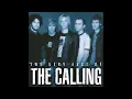 The Calling - Could It Be Any Harder HQ (Audio)