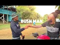 LIL MILLION - BUSH MAN
