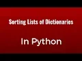How to Sort a List of Dictionaries in Python
