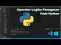 Operator Logika Penugasan Pada Python