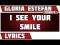Download Lagu I See Your Smile - Gloria Estefan tribute - Lyrics