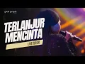 Terlanjur Mencinta - Tiara Andini Live Cover | Good People Music