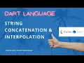 String Concatenation and Interpolation Dart Language 2021