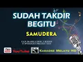 Sudah takdir begitu samudera karaoke
