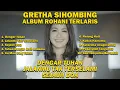 Download Lagu Dengar Tuhan, Jalanmu Tak Terselami, Sejauh Doa - Gretha Sihombing Album Rohani Terlaris