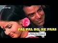 Download Lagu Pal Pal Dil Ke Pas (Official Lyric Video) | Kishore Kumar | Dharmendra,Rakhee,Shatrughan | Blackmail