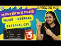 What is CSS Inline Internal External CSS Selectors Episode 12 - Web Dev