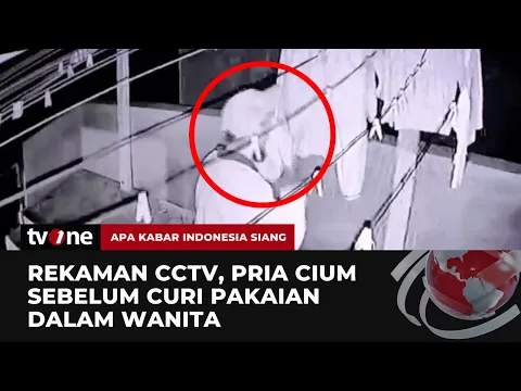 CCTV Detik-detik Pria Curi Pakaian dalam Wanita