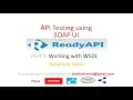 SoapUI Ready API Tutorials - Part3 Working with WSDL API Testing Test API Web Service Testing