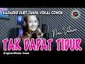 Download Lagu TAK DAPAT TIDUR KARAOKE DUET TANPA VOCAL PRIA (RHOMA IRAMA) NURI VALERIA