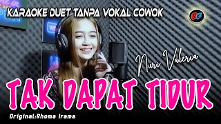 Download TAK DAPAT TIDUR KARAOKE DUET TANPA VOCAL PRIA (RHOMA IRAMA) NURI VALERIA MP3