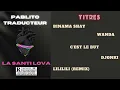 Pablito Traducteur Ft La Santilova - LILILI