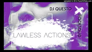dj questo x rocksolid lawless actions afro house 