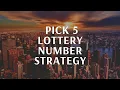 PICK 5 - PICK 5 LOTTERY NUMBER STRATEGY