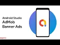 Android Studio - Kotlin AdMob Banner Ads