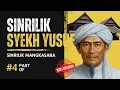 Part-4 Jejak Ruhani Syekh Yusuf Al Makassari: Sinrilik Mangkasara yang Menggetarkan Hati I Original