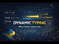 DYNAMIC TYPING Why Python Feels Fast