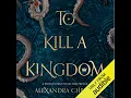 Audiolibro To Kill a Kingdom - Alexandra Christo libro