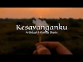 Kesayanganku - Al Ghazali ft Chelsea Shani (Lyrics) ~Perfect Music