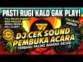 Lagu [HD MUSIC] DJ CEK SOUND PEMBUKA ACARA | STYLE DANGDUT HOUSE MUSIC -  FULLBASS HOREG 🔊