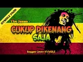 Download Lagu Cukup Dikenang Saja - The Junas REGGAE COVER HVMBLE