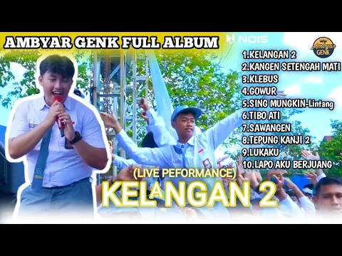 Download MP3 KELANGAN 2 AMBYAR GENK FULL ALBUM - BAGUS BIMANTARA (live peformance)