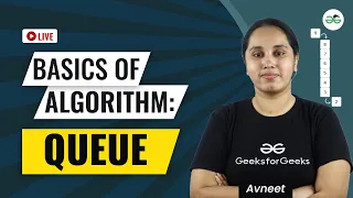 Basics Of Algorithm Queue GeeksforGeeks School