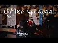 Download Lagu Lighten up 2022!