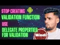 Delegate Properties for Input Validation Tips and Tricks