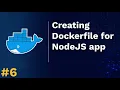 Docker Tutorial Series Creating Dockerfile for NodeJS application
