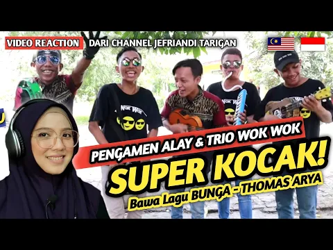 Download MP3 🇮🇩 REACTION PENGAMEN ALAY & TRIO WOK WOK SUPER KOCAK BAWA LAGU BUNGA DARI THOMAS ARYA | SUPERB 👍