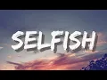 The Kid LAROI - SELFISH (Lyrics)