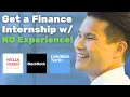 How To Get A Finance Internship with NO Experience Goldman Sachs Banker turned Career Coach