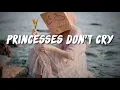 Download Lagu Aviva - Princesses Don’t Cry (Lyrics)
