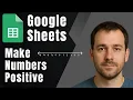 Google Sheets How to Convert Negative Numbers to Positive ABS Function Tutorial