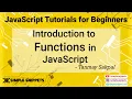 15 - Introduction to Functions in JavaScript What are Functions in JavaScript JS Tutorials