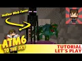 ATM6 TO THE SKY - NETHER MOB FARM