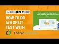 How To Do Split Testing With Thrive Optimize Step By Step Tutorial