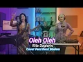 Lagu Oleh Oleh - Rita Sugiarto - Cover Versi Rock Modern
