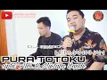 Download Lagu LAGU BUGIS ABADI ~ PURA TOTOKU cipta: Alm. H. Mustafa Bande ~ COVER HERMAN KHAN