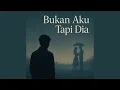 Download Lagu Bukan Aku Tapi Dia