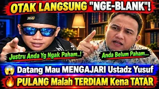 😱 DATANG MAU MENGAJARI, MALAH OTAK LANGSUNG NGE-BLANK! Pulang Terdiam Kena Tatar - Debat Ust Yusuf
