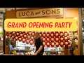 The Story Behind Luca Sons Grand Opening Brand Reveal