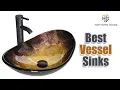Top 5 Best Vessel Sinks For 2020 - Buying Guide