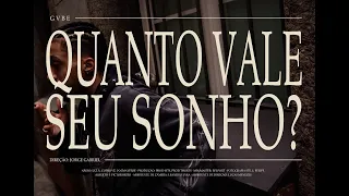 GVBE - Quanto Vale Seu Sonho (prod. MTS, Thurts)