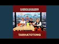 Download Lagu Tarhatotong