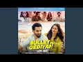 Download Lagu Bullet Pe Gediyan (Lofi Mix)